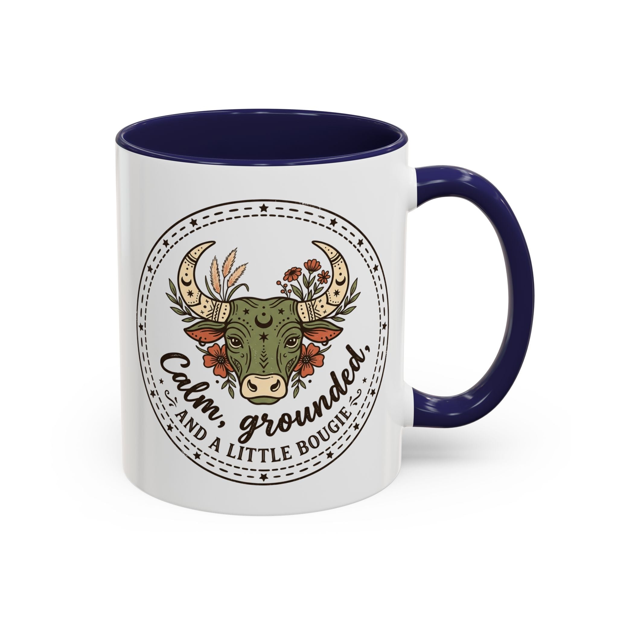 Calm, Grounded & A Little Bougie Cow Accent Coffee Mug — 11/15oz Ceramic
